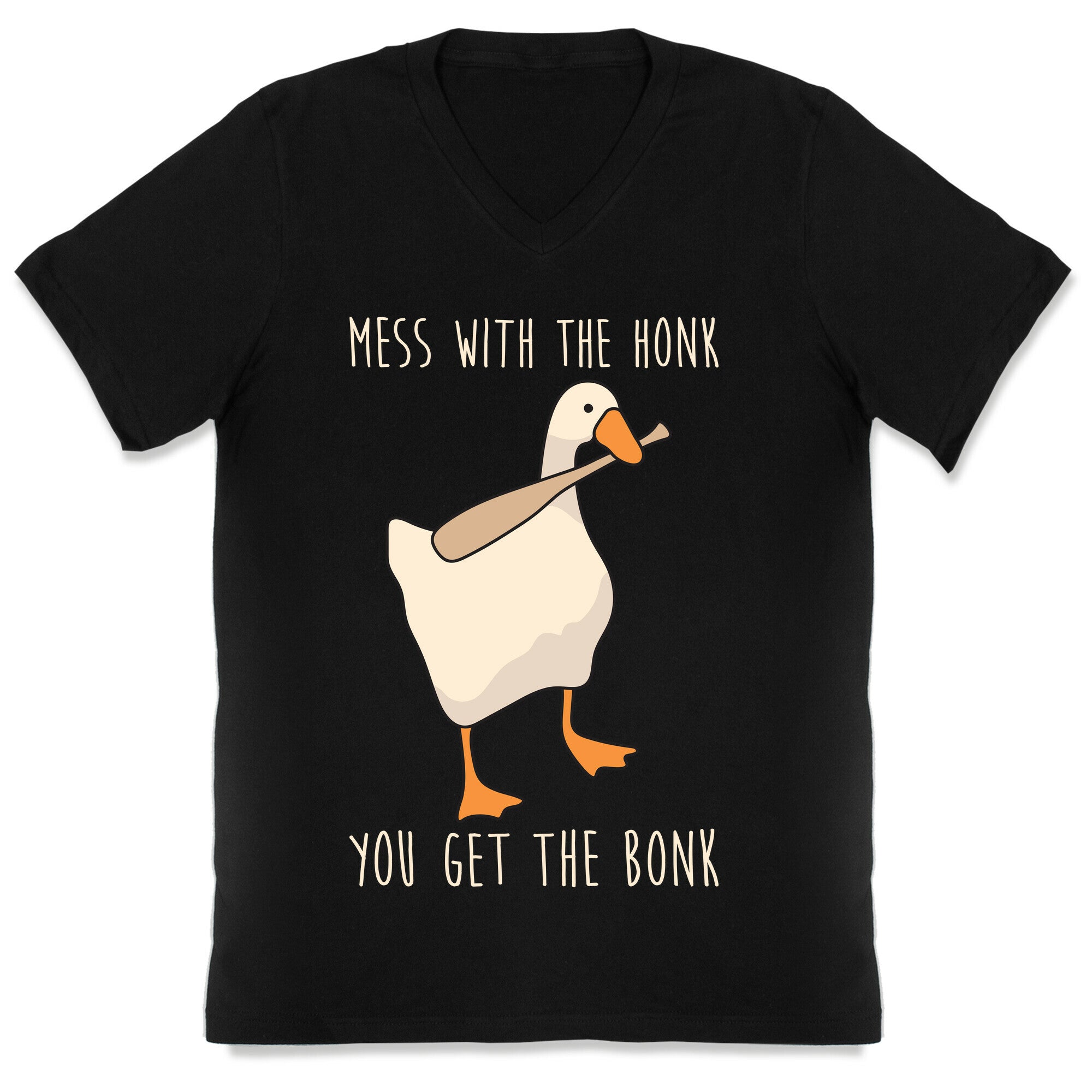 Mess With The Honk You Get The Bonk V-Neck